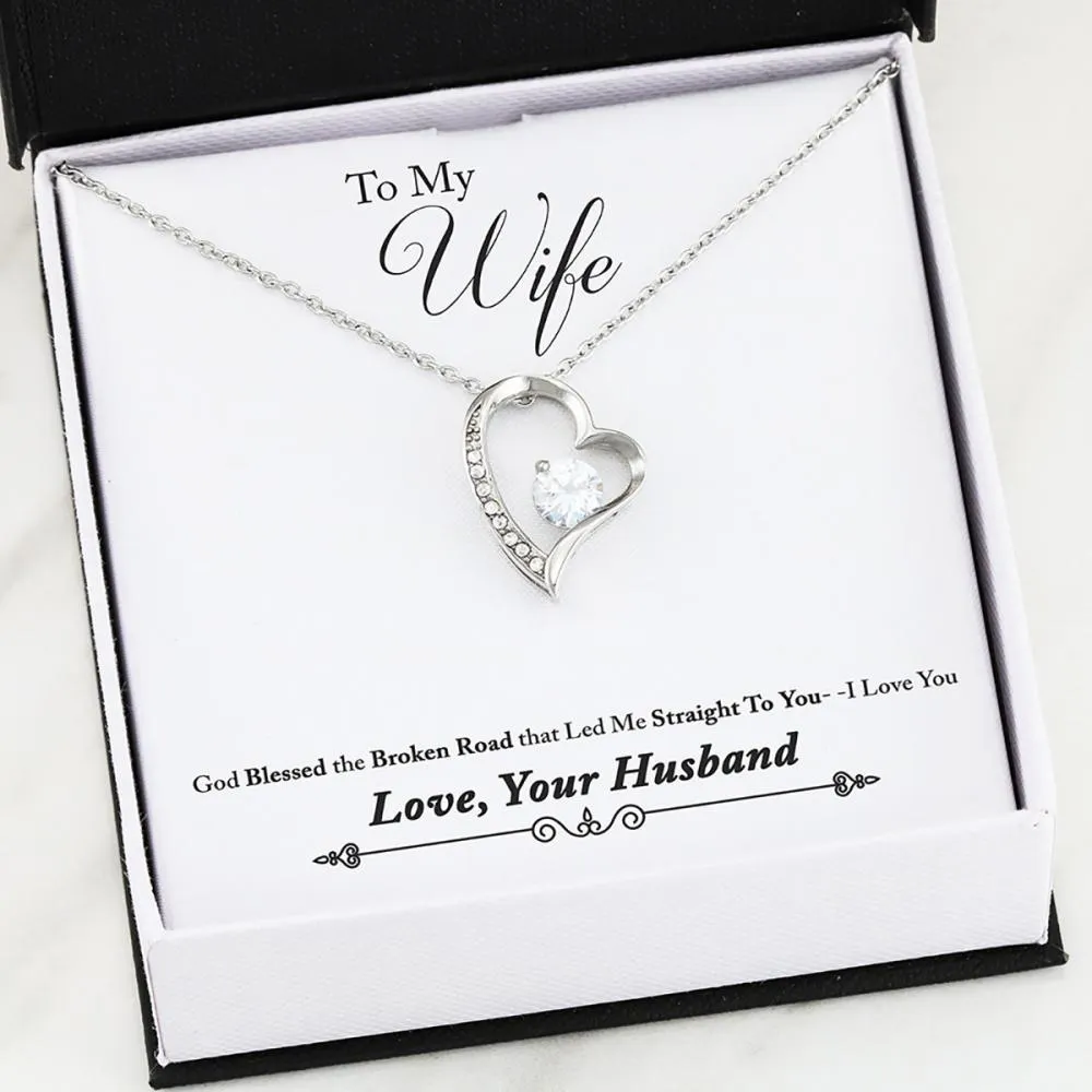 Husband to Wife Forever Love Necklace - God Blessed the Broken Road