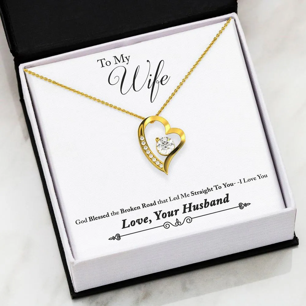 Husband to Wife Forever Love Necklace - God Blessed the Broken Road