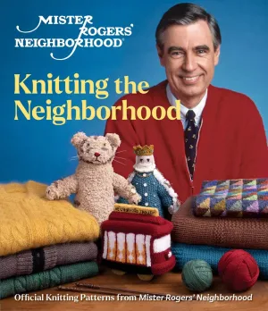 Mister Rogers Neighborhood: Knitting the Neighborhood