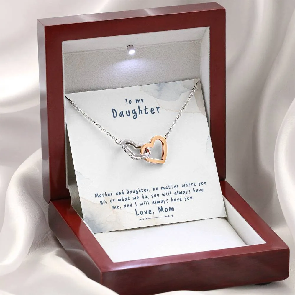 Mother and Daughter have each other-Interlocking Hearts Necklace