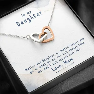 Mother and Daughter have each other-Interlocking Hearts Necklace