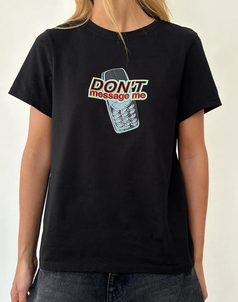 Saki Tee in Black with Don't Message Me Graphic