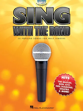Sing with the Band - 30 Popular Songs for Male Singers (Book/2-CDs Pack)