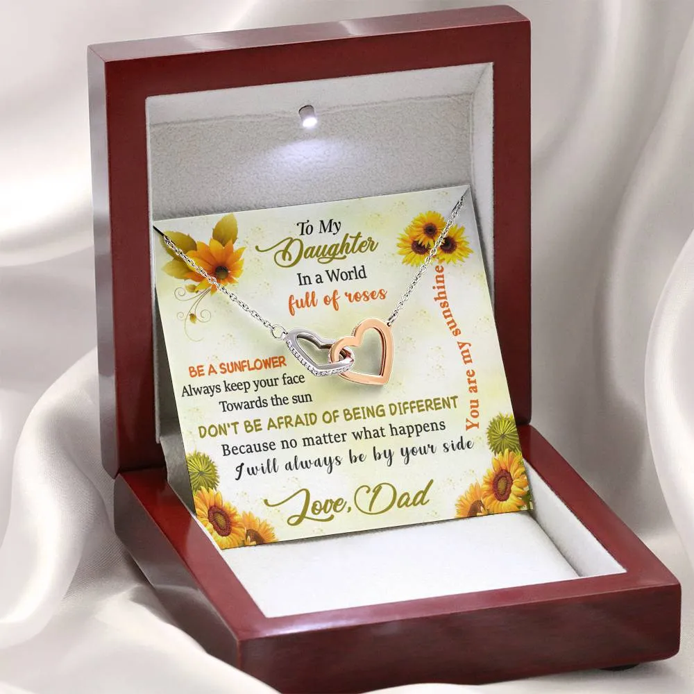 To My Daughter - Be A Sunflower