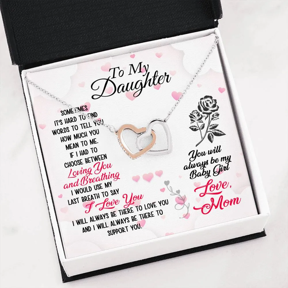 To My Daughter You Will Always Be My Baby Girl Love Mom, Interlocking Heart Necklace, Daughter Gift