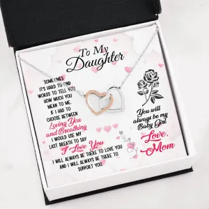 To My Daughter You Will Always Be My Baby Girl Love Mom, Interlocking Heart Necklace, Daughter Gift