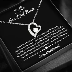 To The Beautiful Bride Heart Necklace- Congratulations 2